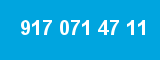 917 071 47 11